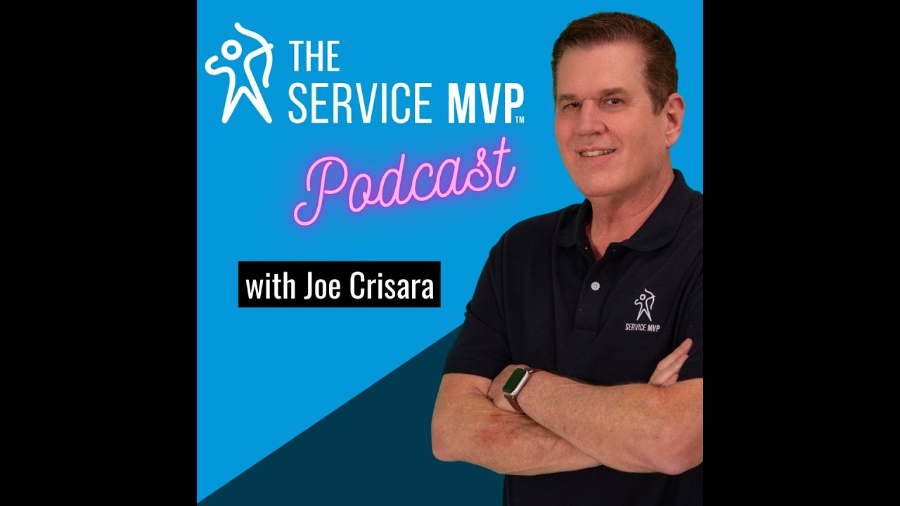 Service MVP Podcast artwork with host Joe Crisara for the exact Episode 34 reupload