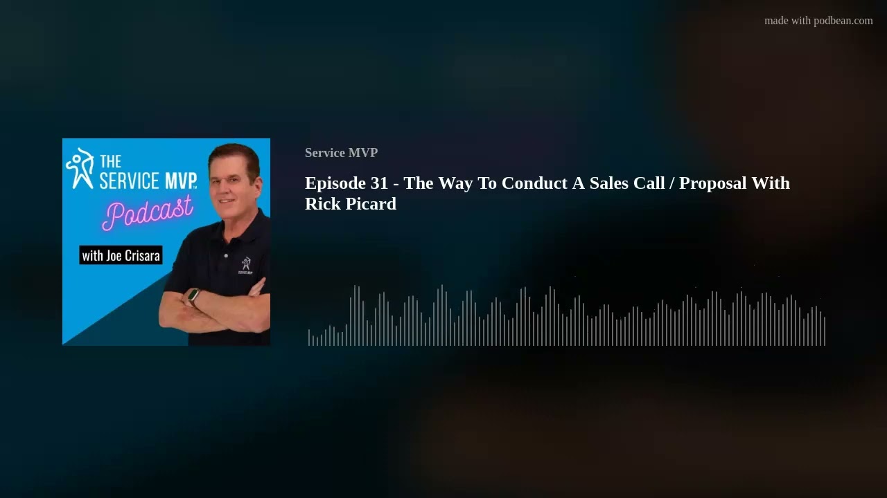Service MVP episode artwork naming a sales-call proposal conversation with Rick Picard
