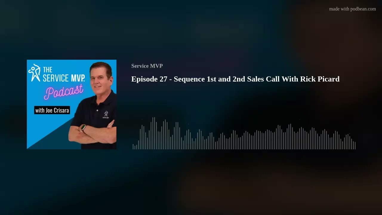 Service MVP Episode 27 artwork naming Rick Picard and the first- and second-call sequence beside a photo of host Joe Crisara