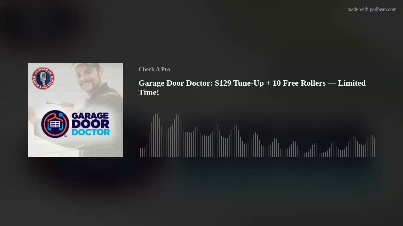 Check A Pro Radio title card for the Garage Door Doctor tune-up episode, with Garage Door Doctor art and an audio waveform