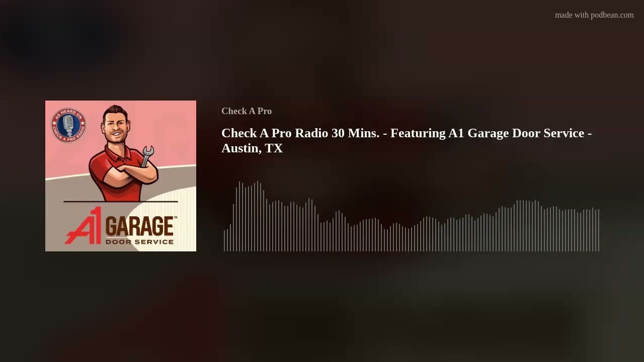 A1 Garage Door Service Austin 30-minute title card with an illustrated technician and audio waveform