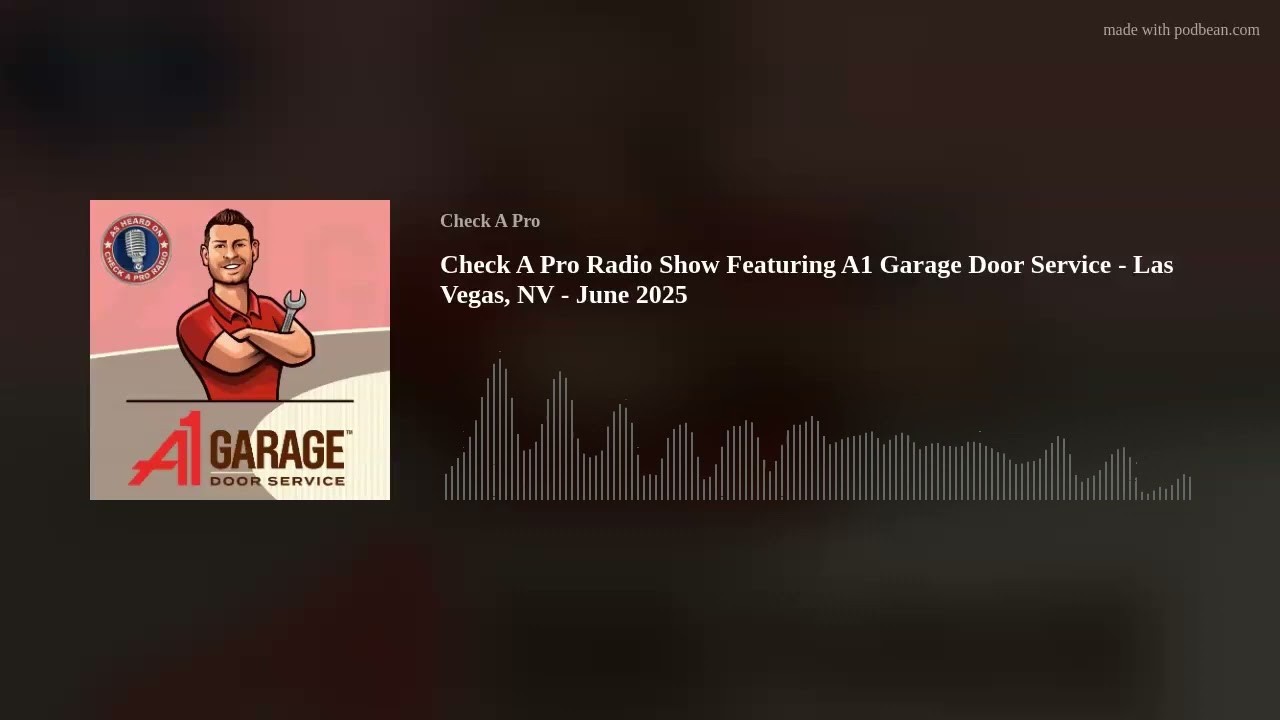 Check A Pro Radio title card for A1 Garage Door Service in Las Vegas, with illustrated technician artwork and an audio waveform