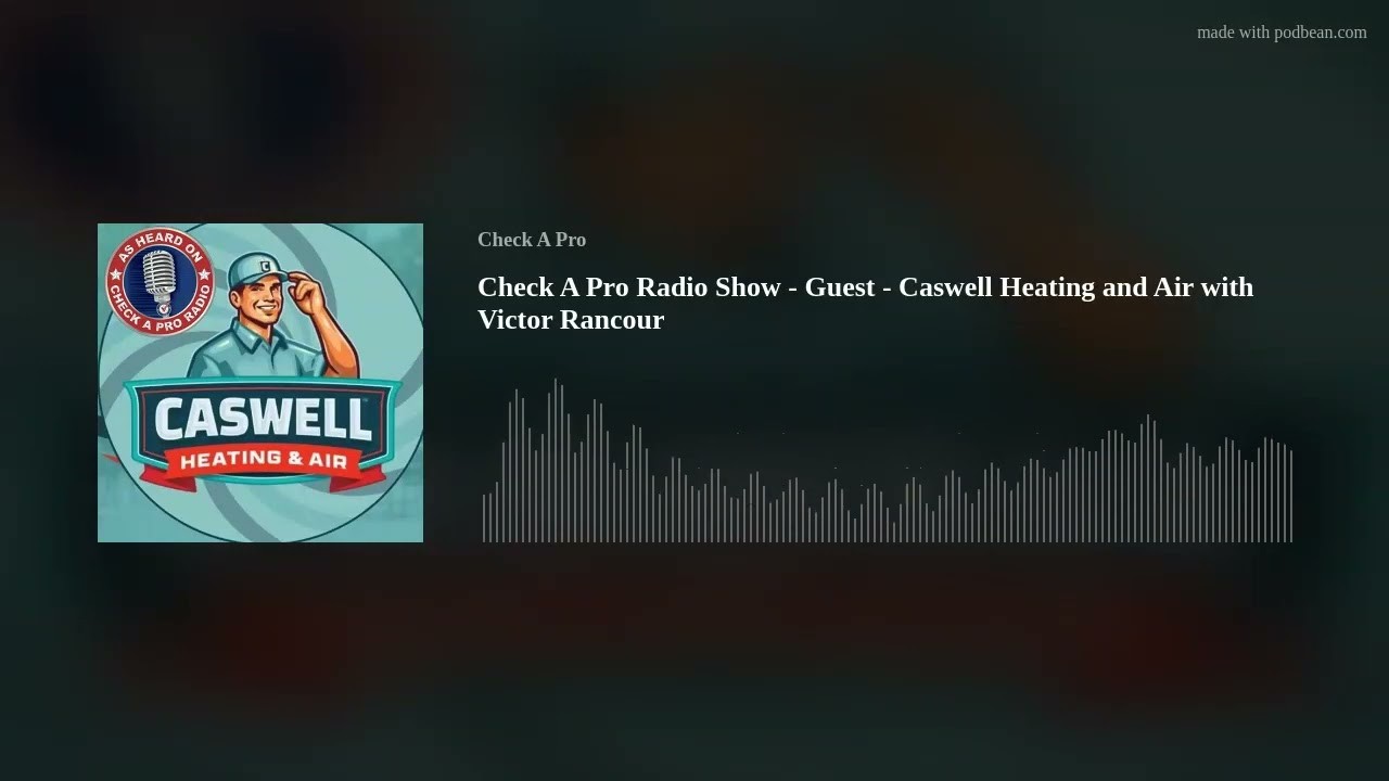 Check A Pro Radio title card for Caswell Heating and Air with Victor Rancour, illustrated company art, and waveform