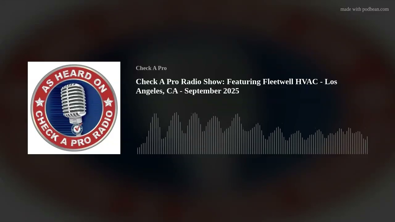 Check A Pro Radio title card for Fleetwell HVAC in Los Angeles, with a microphone badge and audio waveform