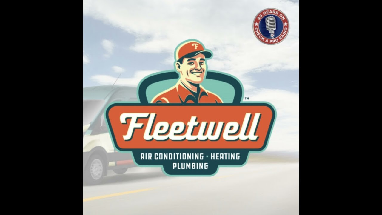 Fleetwell Air Conditioning, Heating, and Plumbing logo over a service-van background with a Check A Pro Radio badge and black side borders