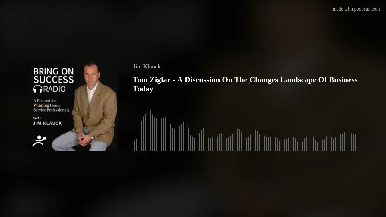 Bring On Success Radio artwork with Jim Klauck and the Tom Ziglar episode title