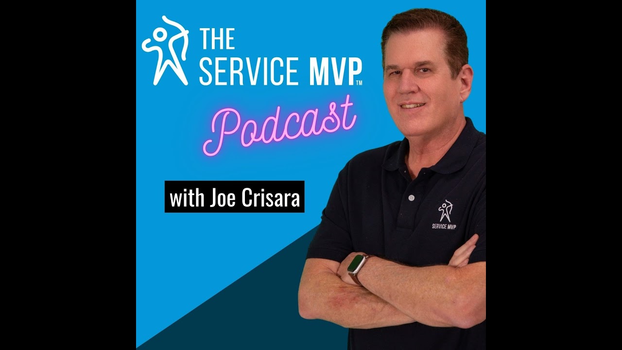 Service MVP Podcast artwork with host Joe Crisara for the exact Episode 33 reupload