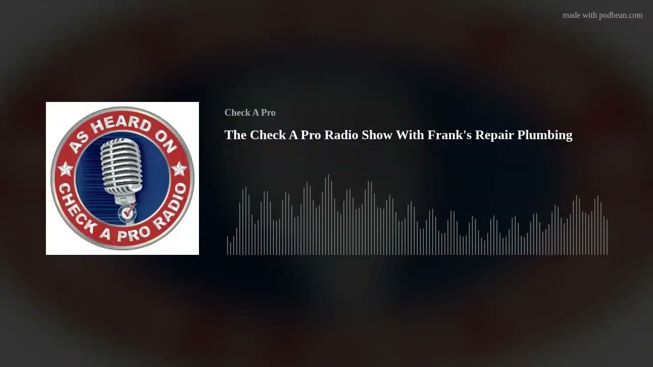Check A Pro Radio episode graphic with microphone badge, Frank's Repair Plumbing episode title, and audio waveform