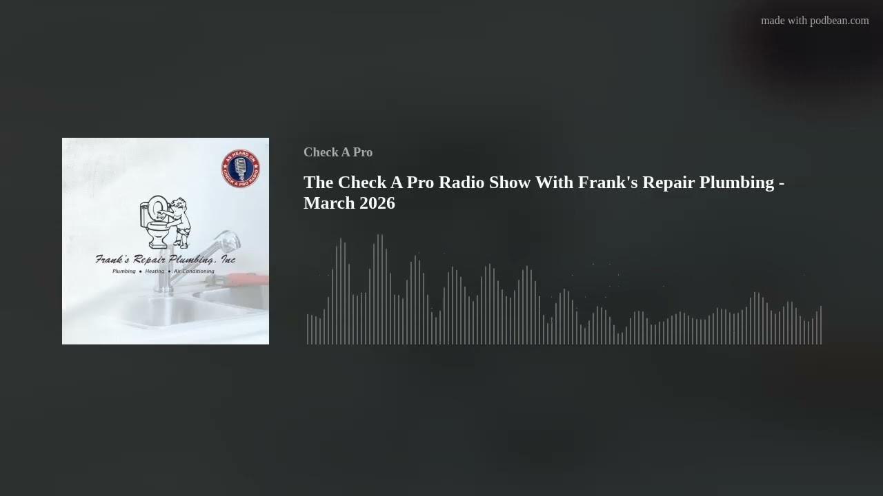 Check A Pro audio-program graphic for Frank's Repair Plumbing with a sink image, company logo, episode title, and waveform